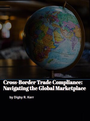 cover image of Cross-Border Trade Compliance